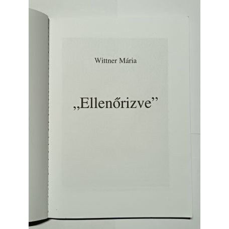 Wittner Mária: Ellenőrizve - Dedikált