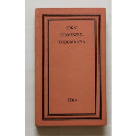 Veress Zoltán (szerk.): Jókai természettudománya  - Dedikált