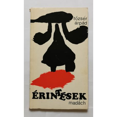 Tőzsér Árpád: Érintések - Dedikált