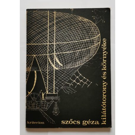 Szőcs Géza: Kilátótorony és környéke - Dedikált