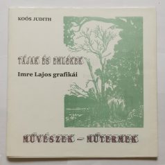   Koós Judith: Tájak és emlékek - Imre Lajos grafikái  - Dedikált