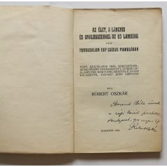   Róbert Oszkár: Az élet, a Lánchid és gyalogszerrel az uj Lamberg vagy forradalom egy csésze pikkolóban - Dedikált