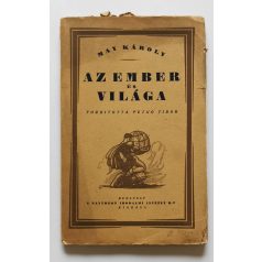 May Károly: Az ember és világa (első kiadás)