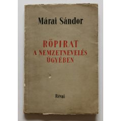   Márai Sándor: Röpirat a nemzetnevelés ügyében (Első kiadás)