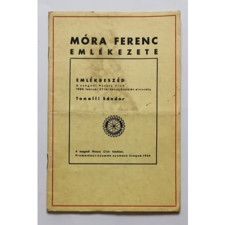 Tonelli Sándor: Móra Ferenc emlékezete - emlékbeszéd