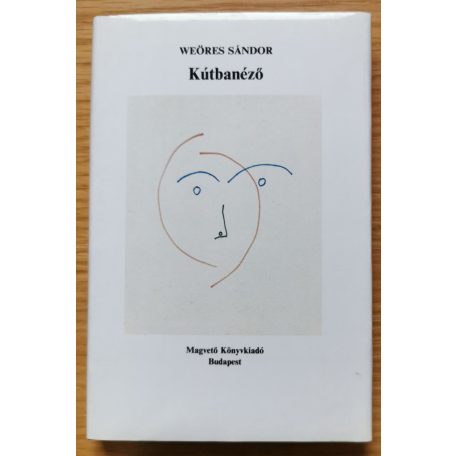 Weöres Sándor: Kútbanéző (Első kiadás!)