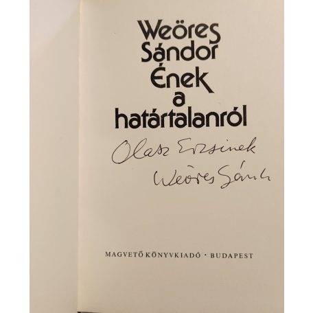 Weöres Sándor: Ének  a határtalanról (Dedikált első kiadás!)