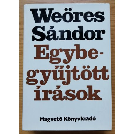 Weöres Sándor: Egybegyűjtött írások I-III.