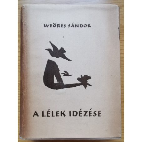 Weöres Sándor: A lélek idézése (Műfordítások)