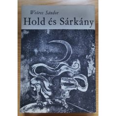 Weöres Sándor: Hold és Sárkány (Első kiadás!)