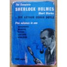 Arthur Conan Doyle: The Complete Sherlock Holmes Short Stories