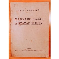 Lajtor László: Magyarország a század elején 