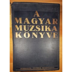 Molnár Imre, Dr.: A magyar muzsika könyve