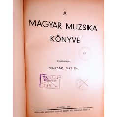 Molnár Imre, Dr.: A magyar muzsika könyve