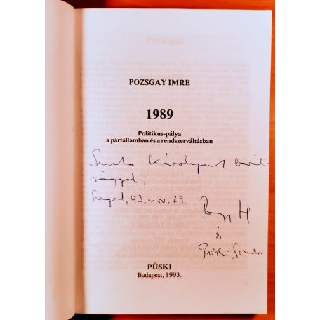 Pozsgay Imre: 1989 – Politikus-pálya a pártállamban és a rendszerváltásban (Dedikált!)