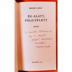 Mocsár Gábor: Ég alatt, föld felett (Dedikált!)