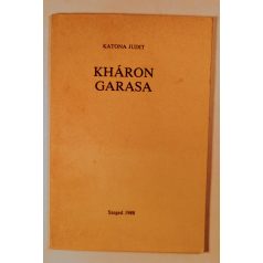 Katona Judit: Kháron garasa (Dedikált!)