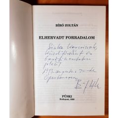 Bíró Zoltán: Elhervadt forradalom (Dedikált!)