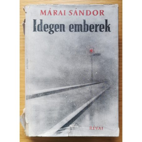 Márai Sándor: Idegen emberek 1-2.
