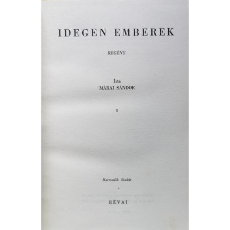 Márai Sándor: Idegen emberek 1-2.