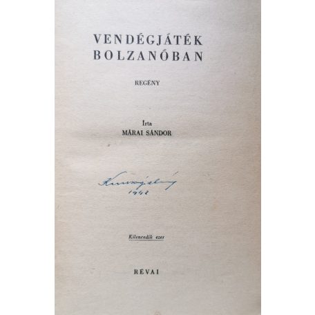 Márai Sándor: Vendégjáték Bolzanóban (Első kiadás!)