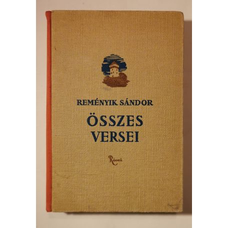 Reményik Sándor összes versei (Révai)