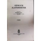 Molnár Gyula: Gépkocsi alapismeretek. 3. kiadás.