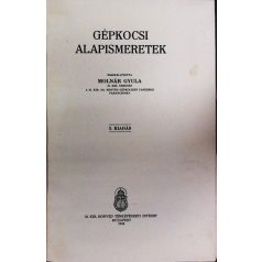 Molnár Gyula: Gépkocsi alapismeretek. 3. kiadás.