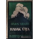 Simon Vilmos: Hadak utja. Győzelmes hadseregünk nyomában Egyetlen kiadás! 