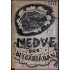 Szomori János, ifj.: Medve-őrs Bulgáriában 