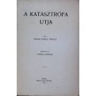 Nowak Károly Frigyes: A katasztrófa útja
