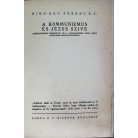 Biró Xav. Ferenc: A kommunizmus és Jézus szíve (Egyetlen kiadás!)