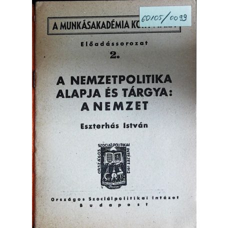 Eszterhás István: A nemzetpolitika alapja és tárgya: a nemzet 