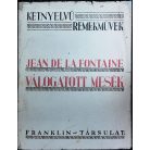 Radnóti Miklós (ford.): Jean de La Fontaine. Válogatott mesék. Fables choisies. ~ fordítása Sőtér István bevezetésével 