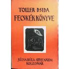 Ernst Toller: Fecskék könyve. Dsida Jenő fordítása. Gy. Szabó Béla öt eredeti fametszetével  