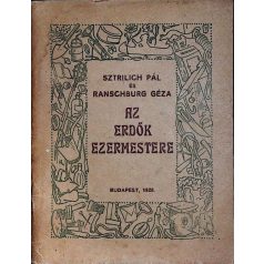 Sztrilich Pál és Ranschburg Géza: Az erdők ezermestere 