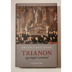 Bryan Cartledge: Trianon egy angol szemével 