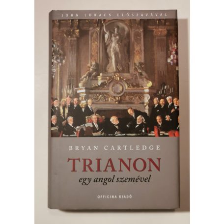 Bryan Cartledge: Trianon egy angol szemével 
