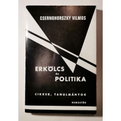 Csernohorszky Vilmos: Erkölcs és politika