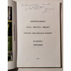 Kispéter József: Ifjan-éretten-öregen (Dedikált)