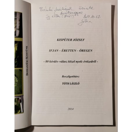 Kispéter József: Ifjan-éretten-öregen (Dedikált)