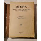 Kovách Imre (szerk.): Kézikönyv a felépitmény fektetéséhez és fenntartásához