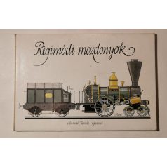 Mandel Tamás: Régimódi mozdonyok