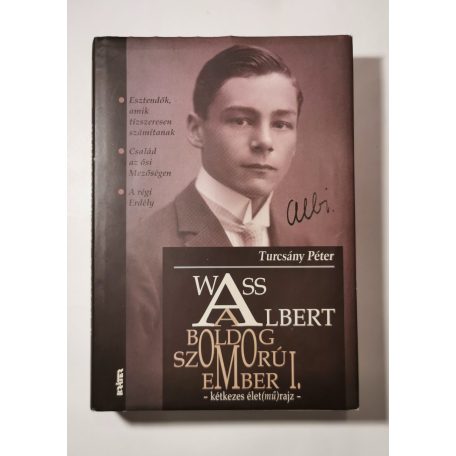 Turcsány Péter: Wass Albert, a boldog-szomorú ember I.