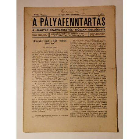 A pályafenntartás - VIII. évf. 1936 (1-4, 7-10. lapszámok)