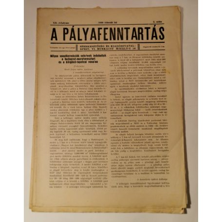 A pályafenntartás - XII. évf. 1940 (1-3, 5-11. lapszámok)