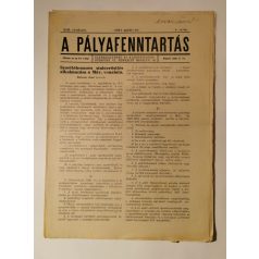   A pályafenntartás - XIII. évf. 1941 (2, 4-6, 8-12. lapszámok)