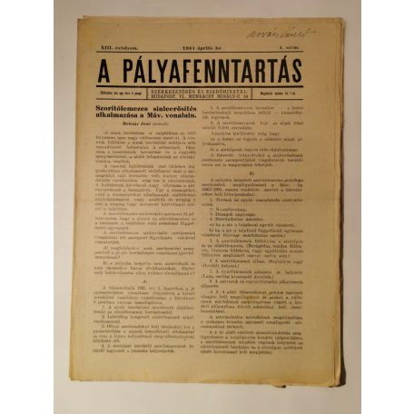 A pályafenntartás - XIII. évf. 1941 (2, 4-6, 8-12. lapszámok)