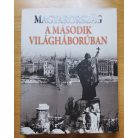 Romsics Ignác: Magyarország a második világháborúban