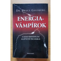 Bruce Goldberg, Dr: Energiavámpírok 
